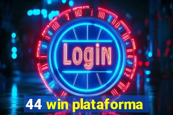 44 win plataforma